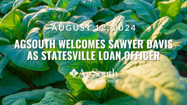 AgSouth Welcomes Sawyer Davis as Statesville Loan Officer