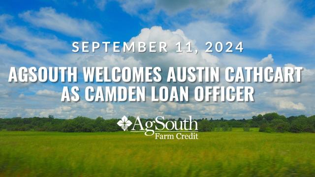 AgSouth Welcomes Austin Cathart as Camden Loan Officer